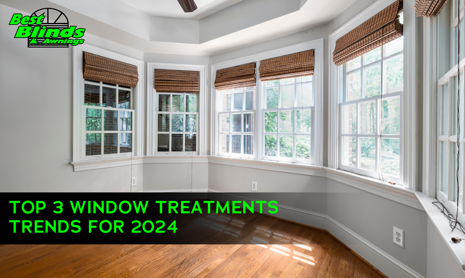 Top 3 Window Treatments Trends For 2024 - Best Blinds And Awnings