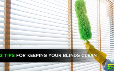 3 Tips For Keeping Your Blinds Clean