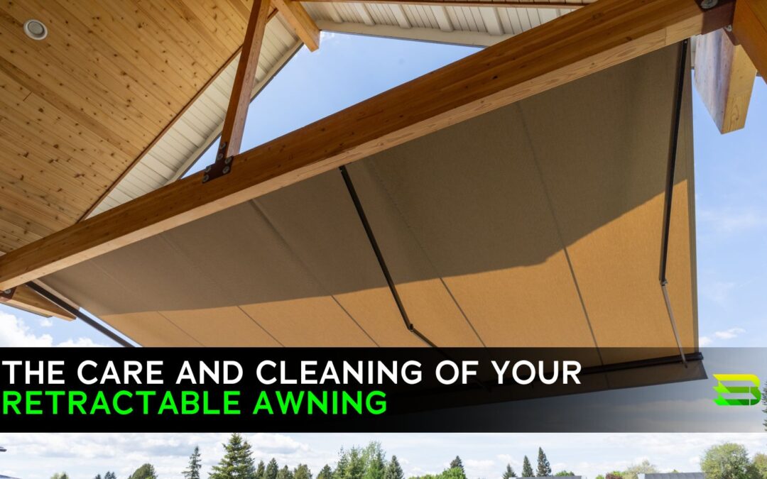 The Care & Cleaning of Your Retractable Awning