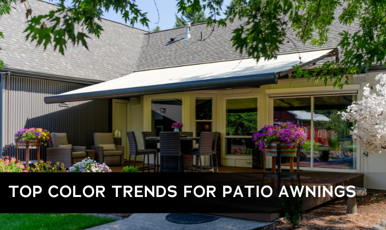 Top Color Trends for Patio Awnings